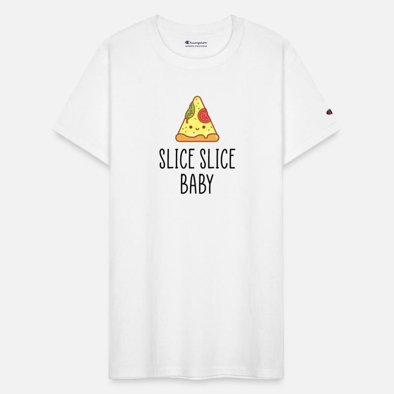 Slice slice baby funny quote