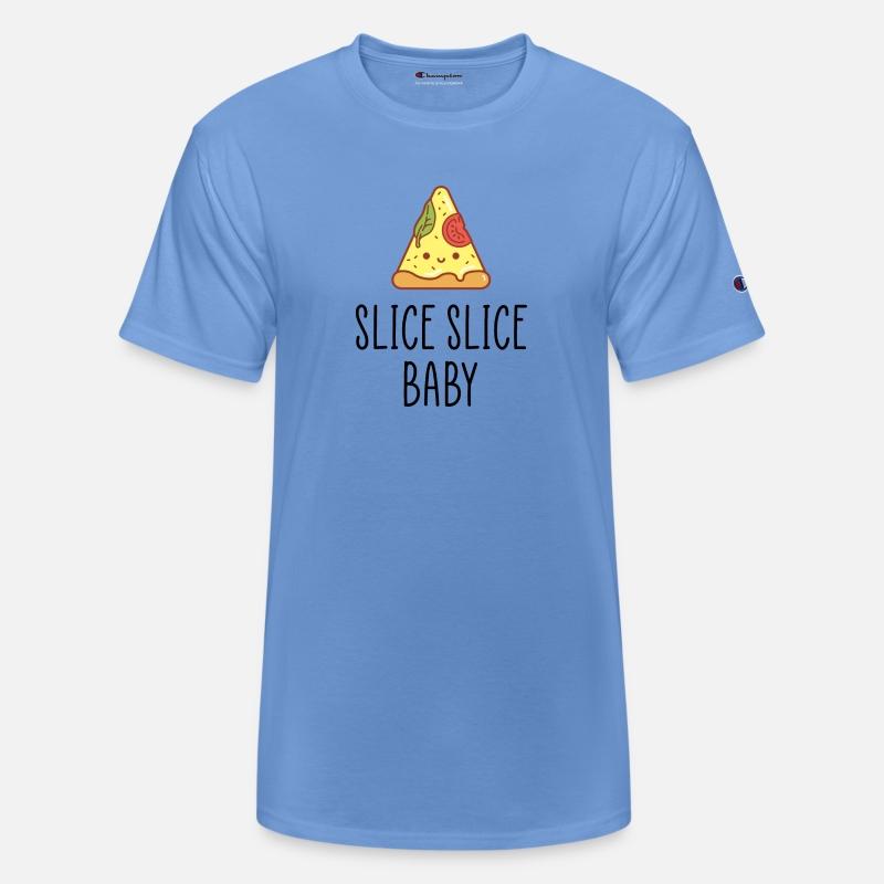 Slice slice baby funny quote