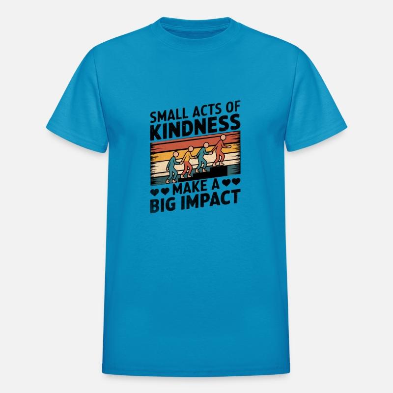 Small Acts of Kindness - Make a Big Impact
