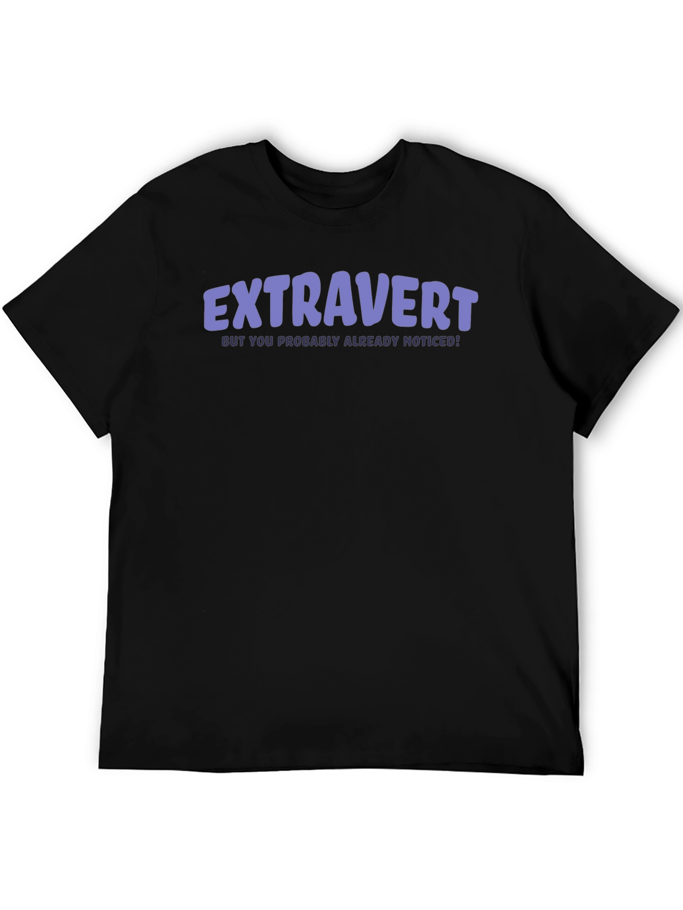 Extravert Statement T-Shirt - Bold & Playful Design
