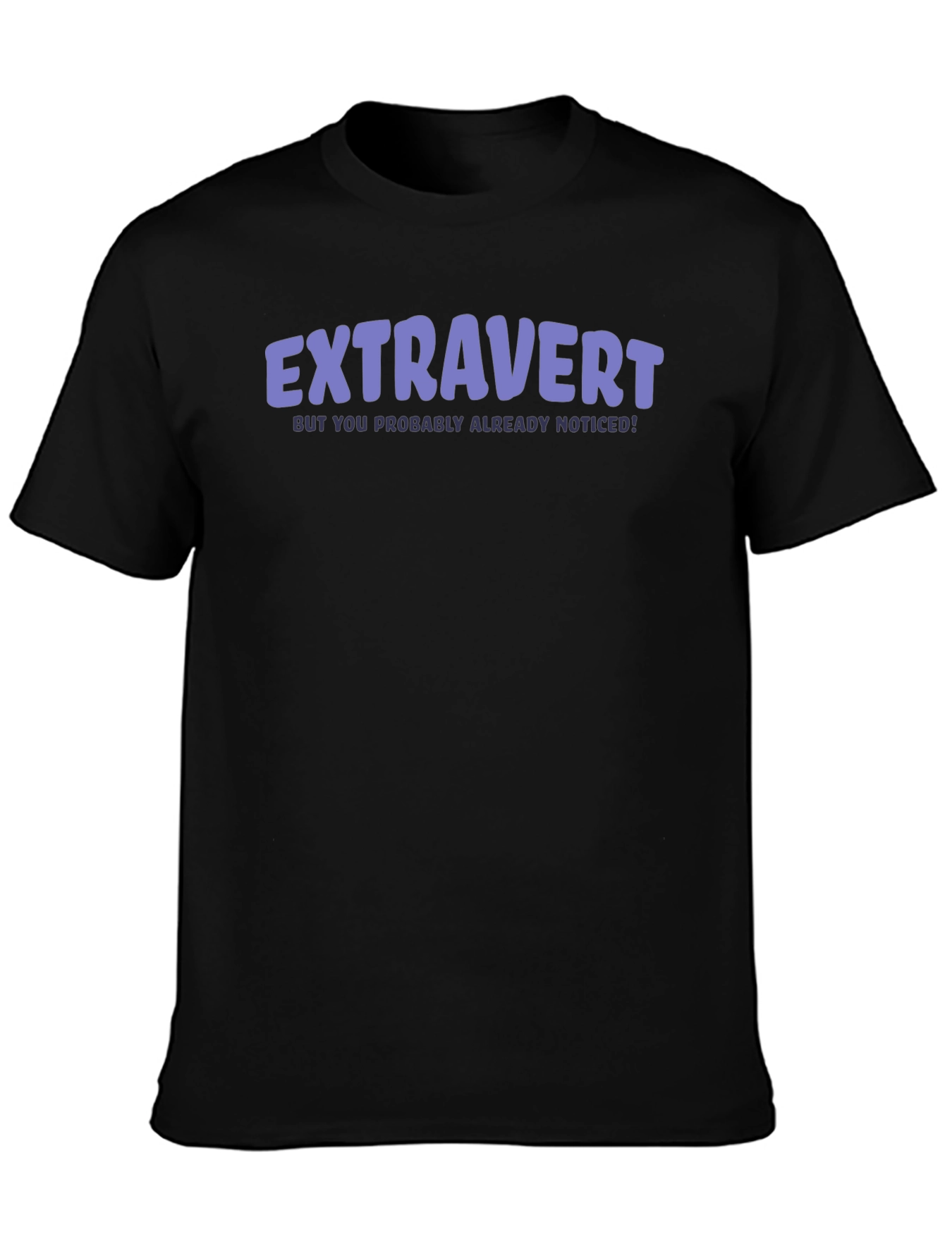 Extravert Statement T-Shirt - Bold & Playful Design