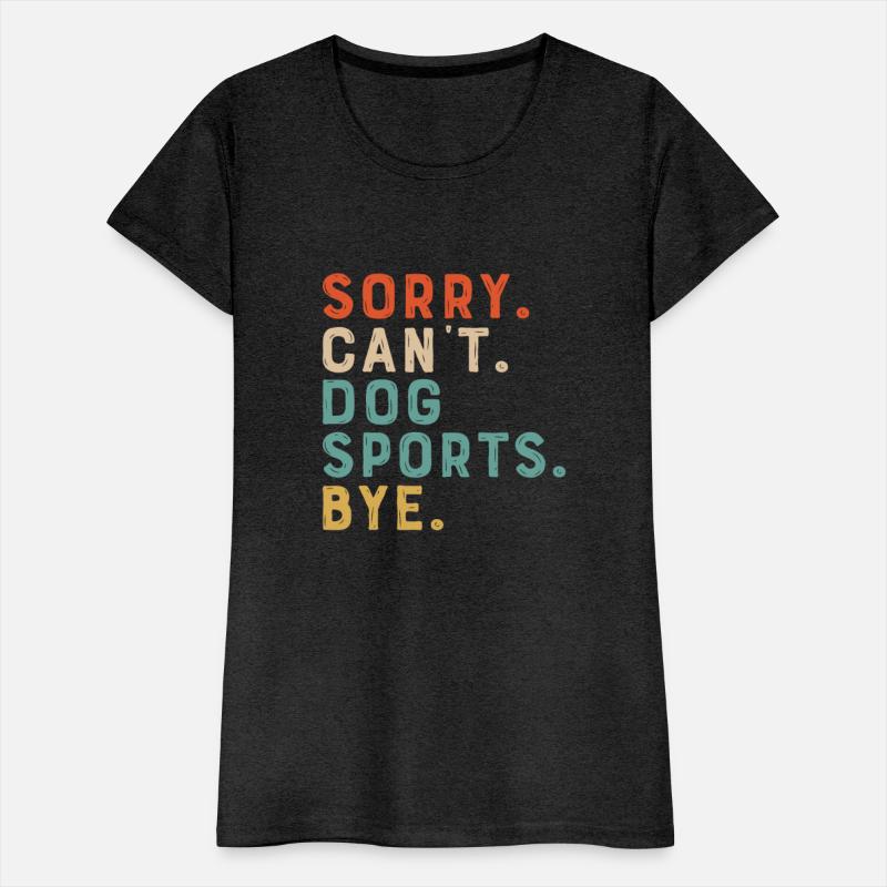 Sorry can't dog sport for dogs owner and lover