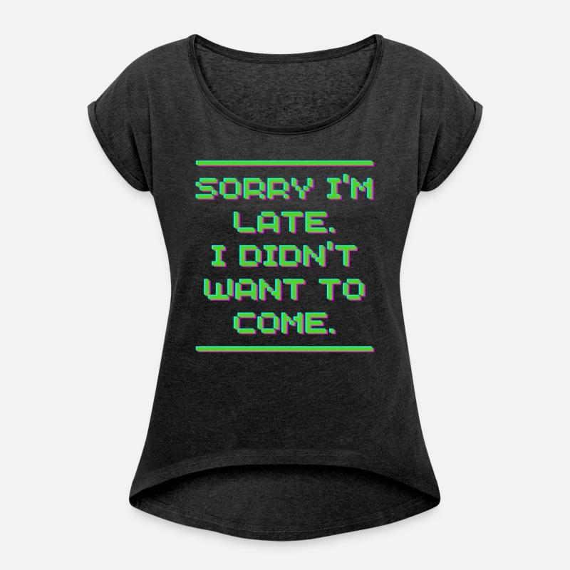 SORRY I AM LATE I DID NOT WANT TO COME