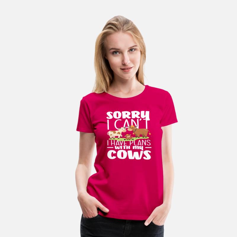 Sorry I Have Plans With My Cows
