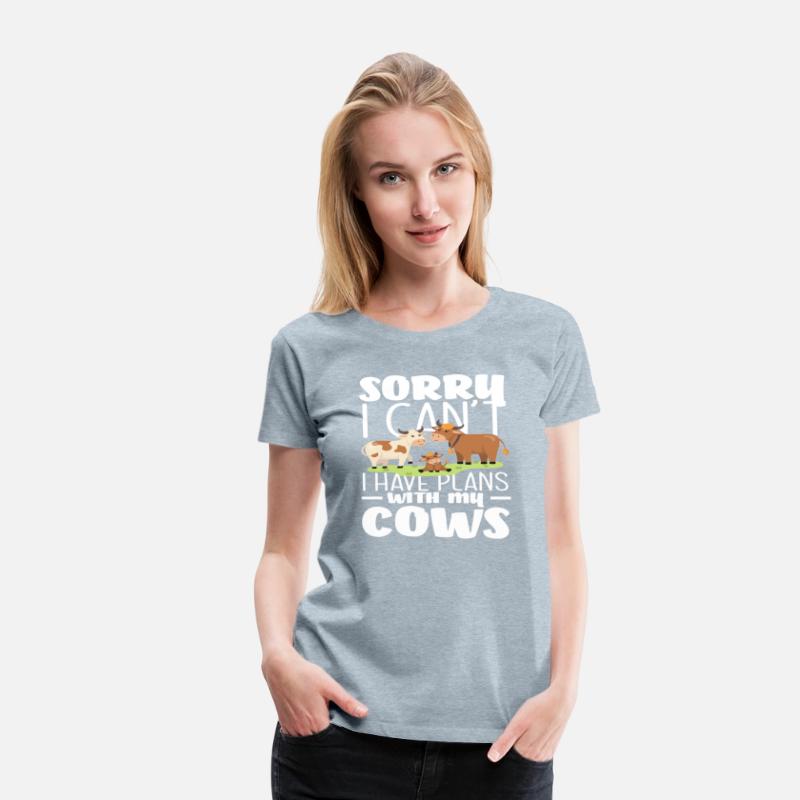 Sorry I Have Plans With My Cows