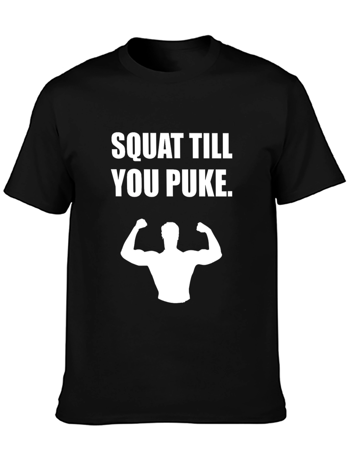 Squat Till You Puke T-Shirt - Gym Motivation Tee