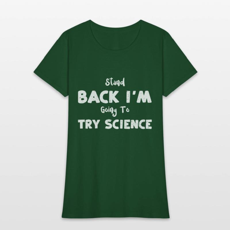 Stand Back I'm Going To Try Science