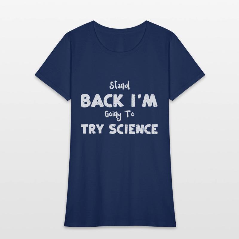 Stand Back I'm Going To Try Science