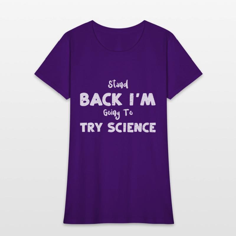 Stand Back I'm Going To Try Science