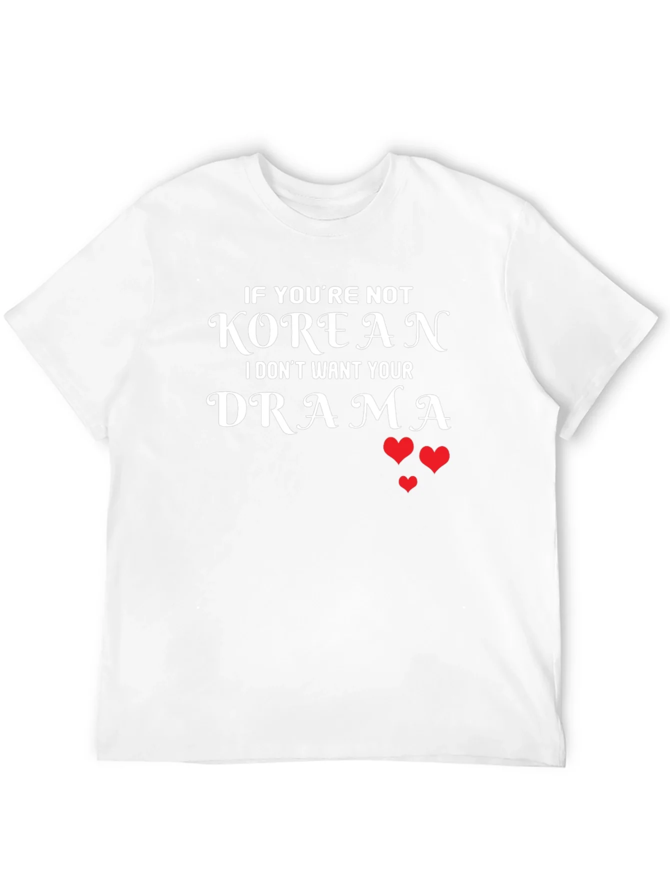 Korean Drama T-Shirt - Funny K-Pop Tee