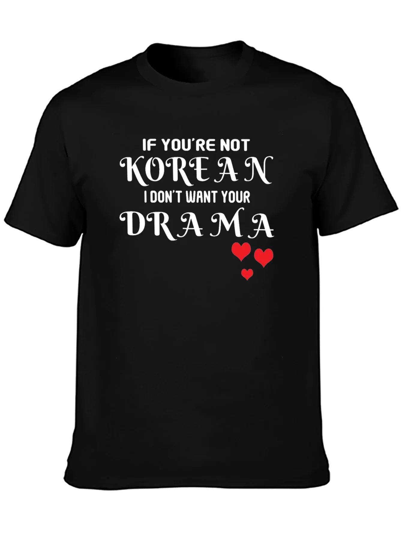 Korean Drama T-Shirt - Funny K-Pop Tee