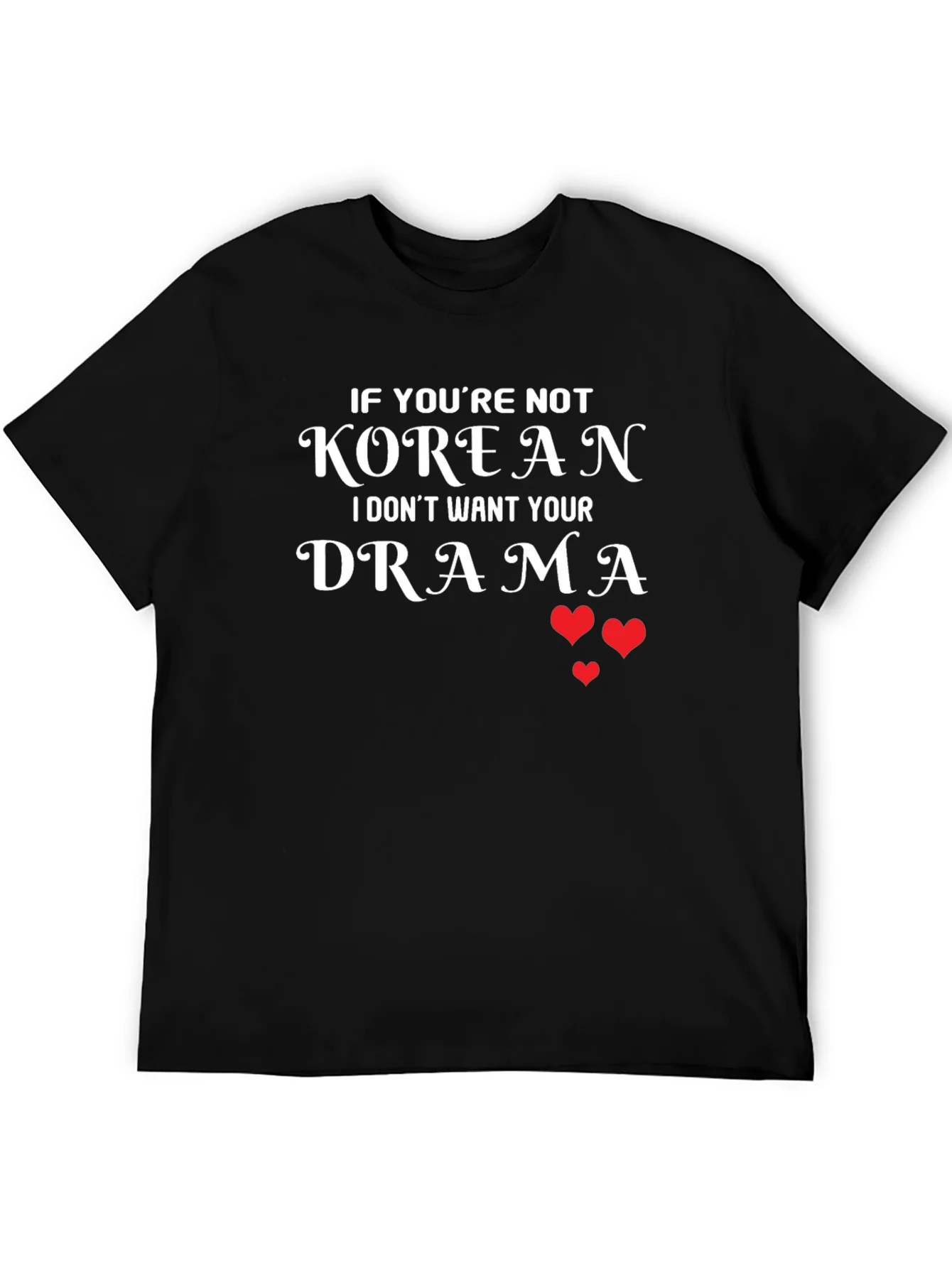 Korean Drama T-Shirt - Funny K-Pop Tee