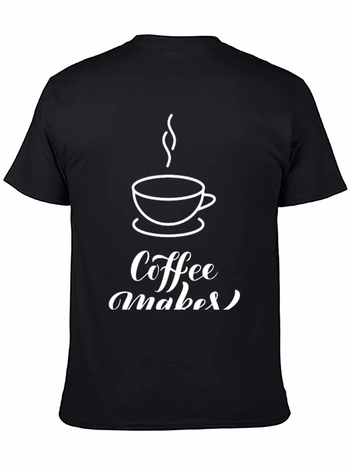 Coffee Makes Everything Better Black T-Shirt