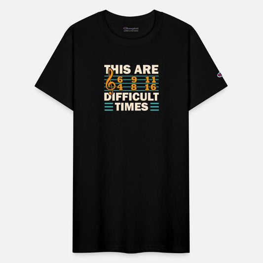 These Are Difficult Times Funny Music Pun