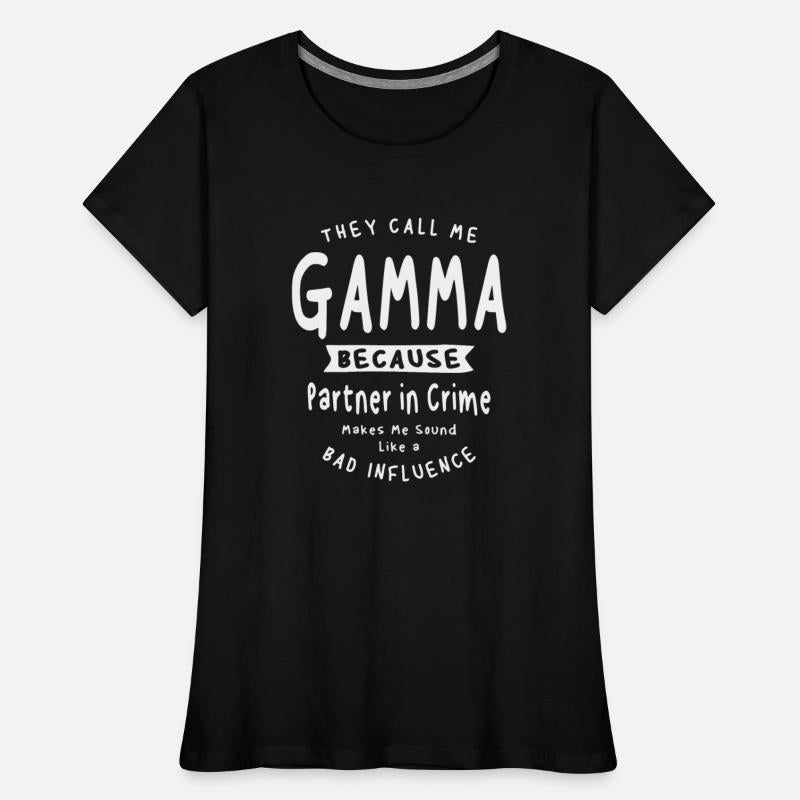 They Call Me Gamma Because Partner in Crime