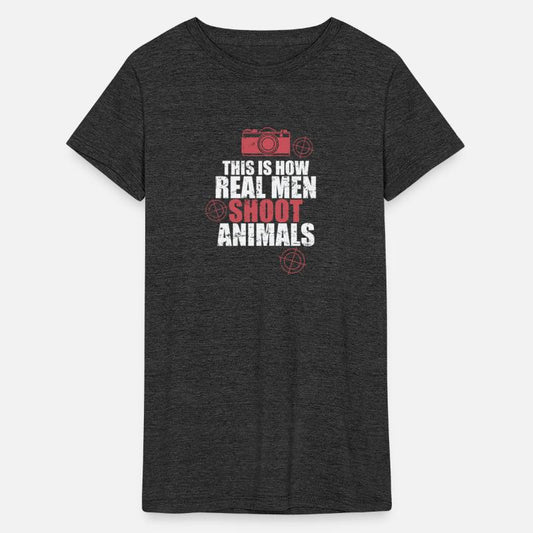 This is how Real Men Shoot Animals Photo
