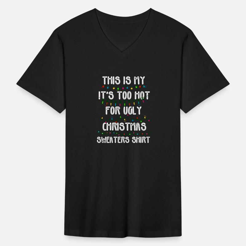 This Is My It's Too Hot For Ugly Christmas Sweater