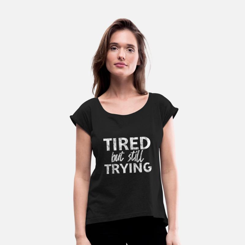 Tired But Still Trying 5