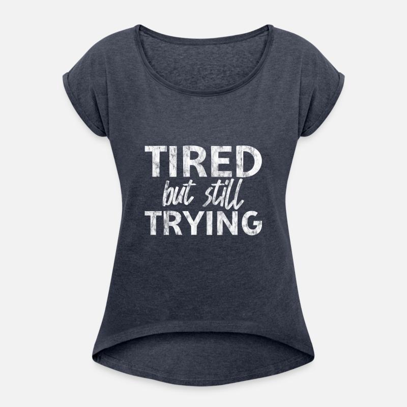 Tired But Still Trying 5
