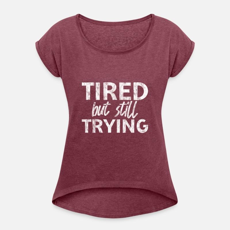 Tired But Still Trying 5
