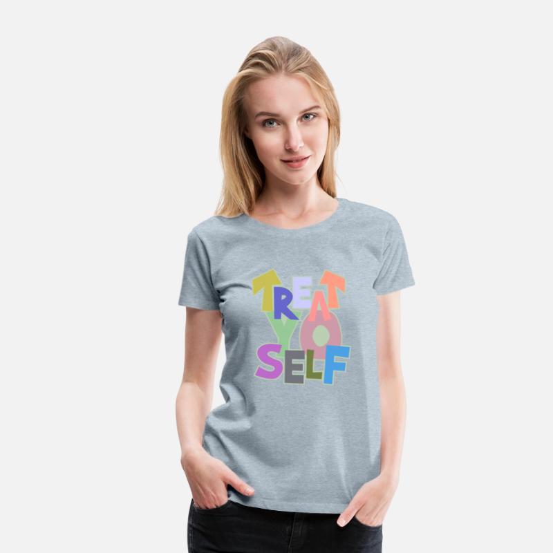 treat yo self