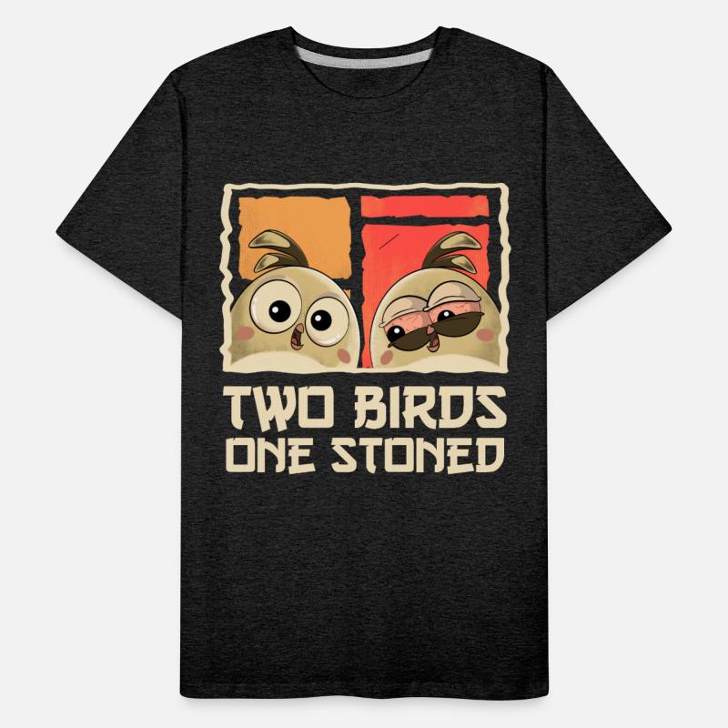 Two Birds One Stoned - Funny Sarcastic Birds Pun
