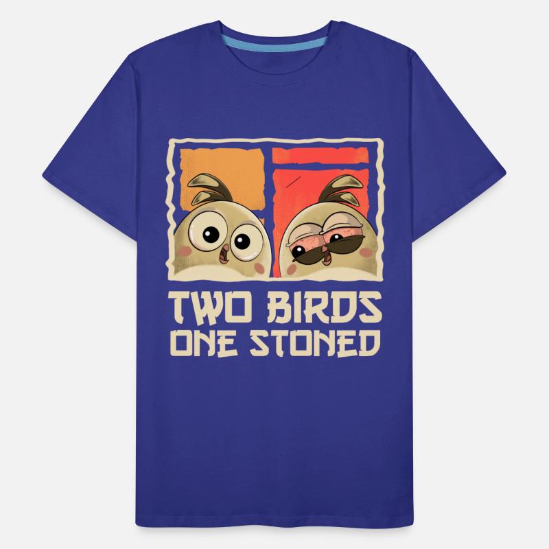 Two Birds One Stoned - Funny Sarcastic Birds Pun