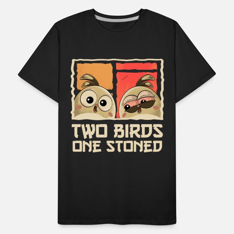 Two Birds One Stoned - Funny Sarcastic Birds Pun