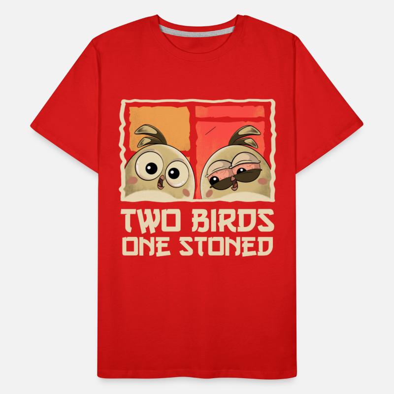 Two Birds One Stoned - Funny Sarcastic Birds Pun