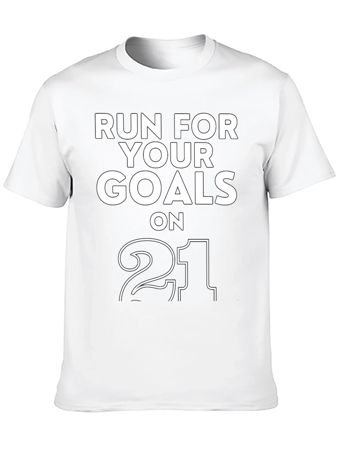 Run For Your Goals T-Shirt - Motivational Tee