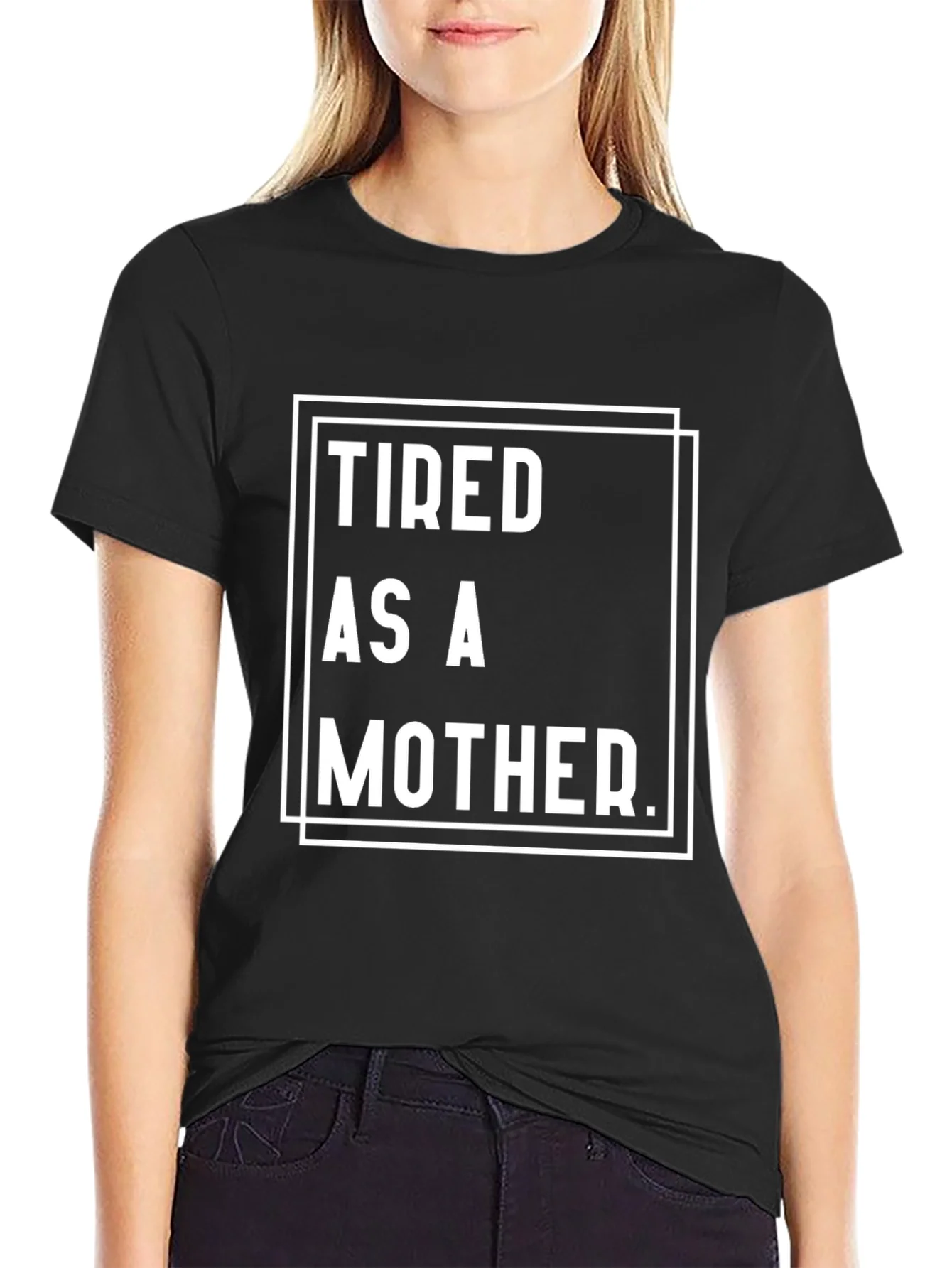 Tired as a Mother Graphic Tee