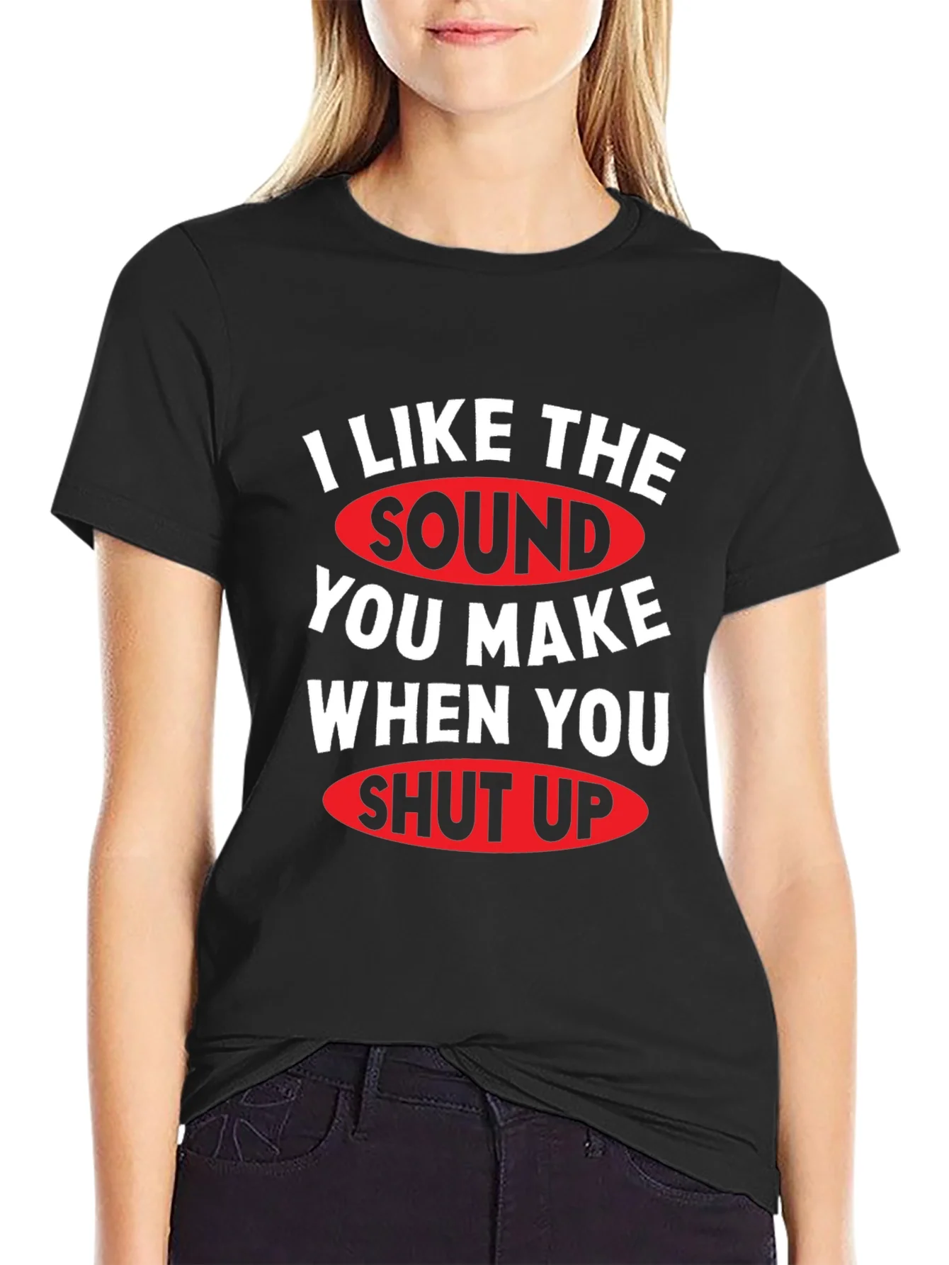 Funny Shut Up Graphic Tee