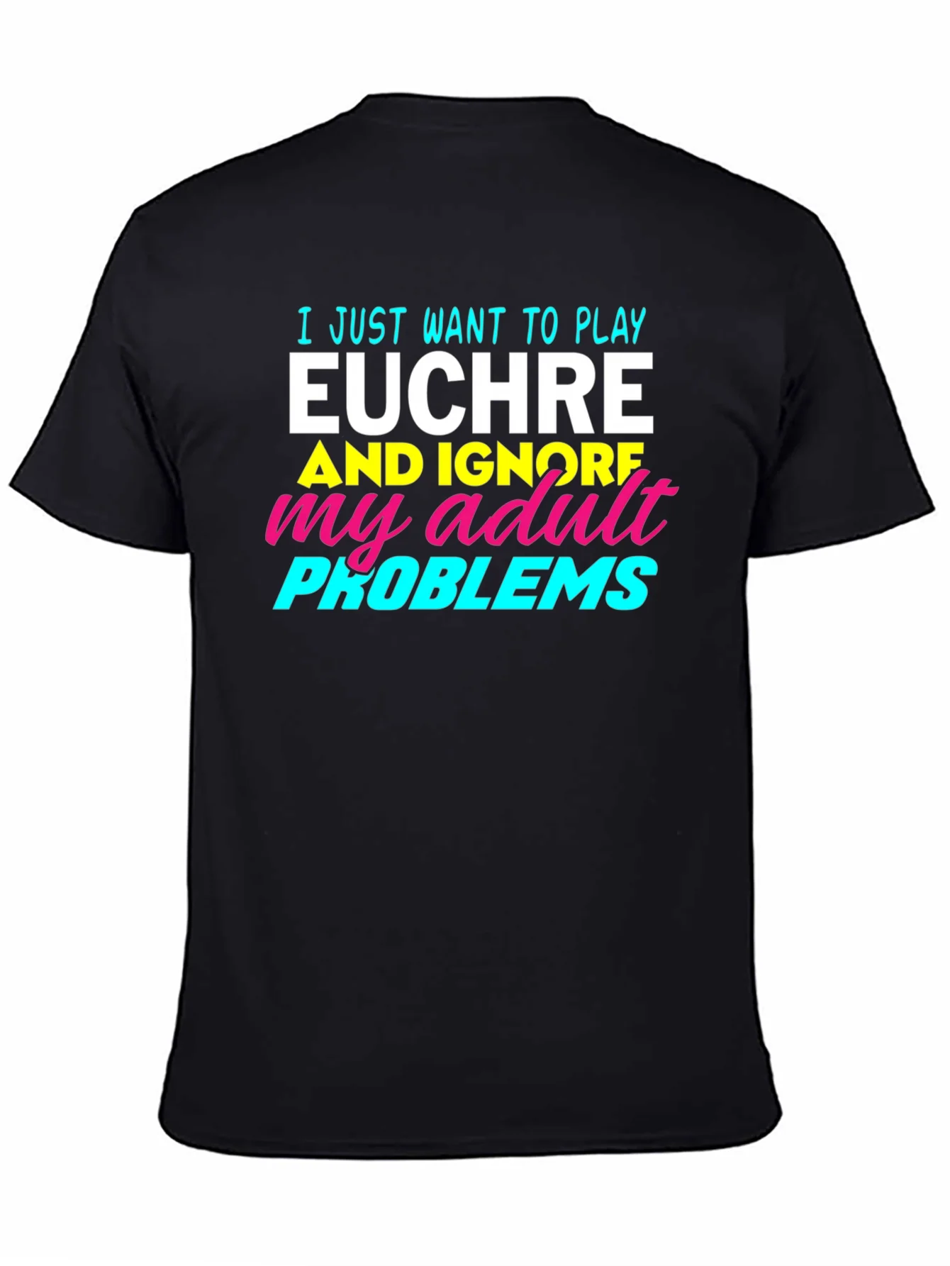 Euchre Player T-Shirt - Adult Problems Humor Tee