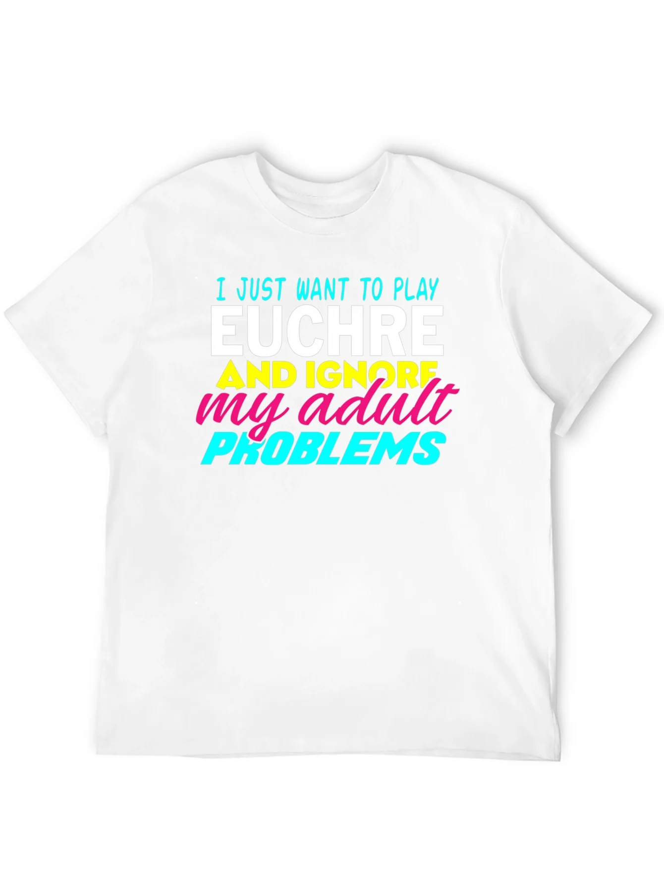 Euchre Player T-Shirt - Adult Problems Humor Tee