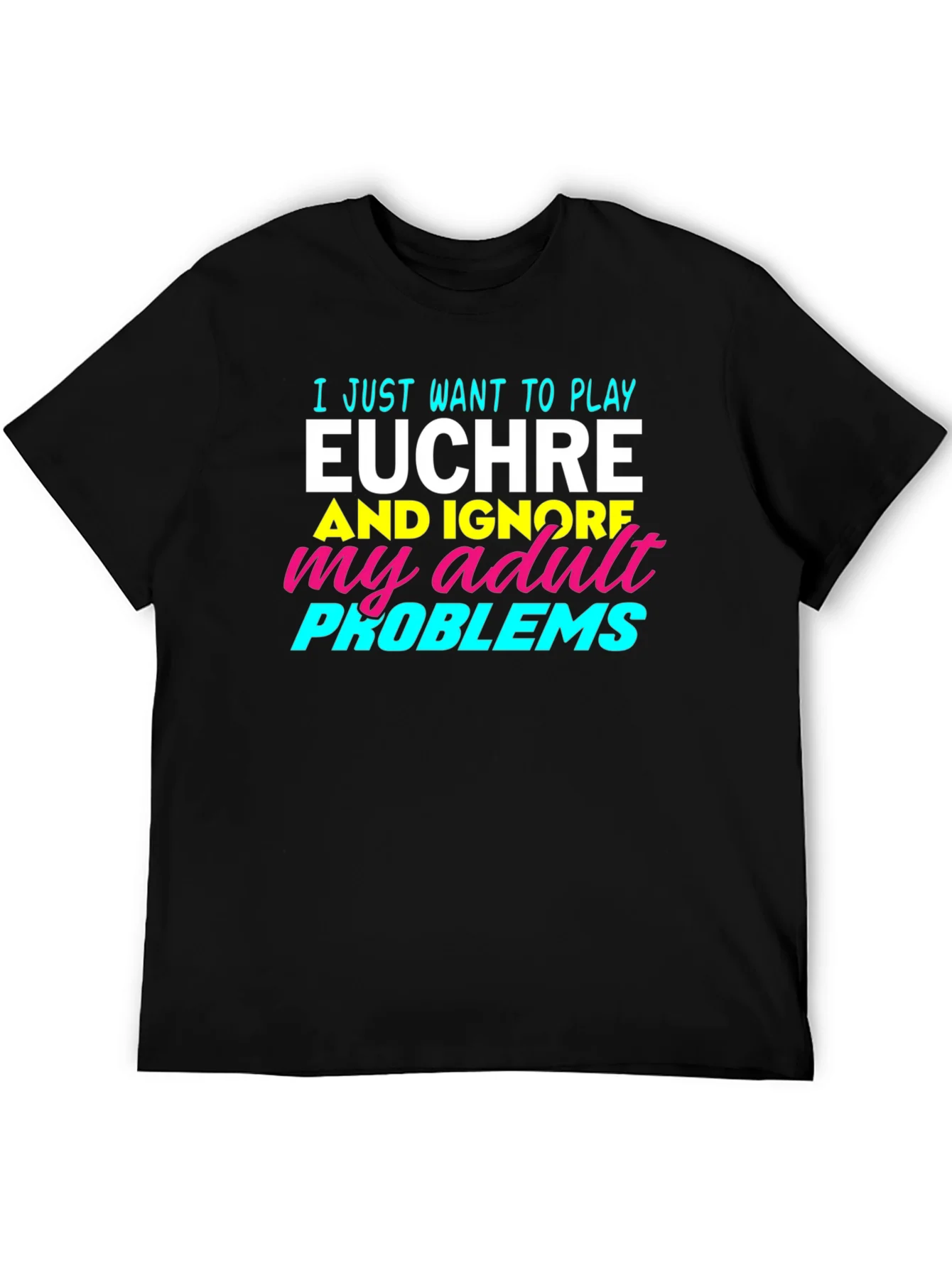 Euchre Player T-Shirt - Adult Problems Humor Tee