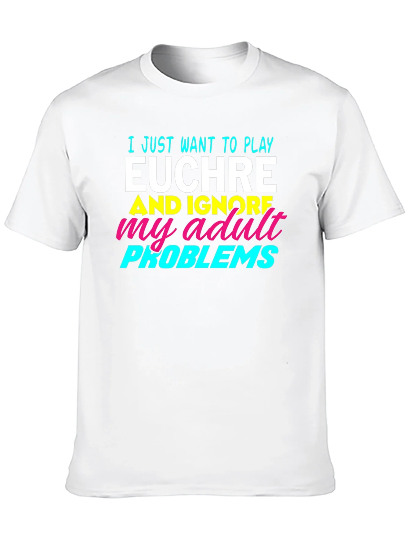 Euchre Player T-Shirt - Adult Problems Humor Tee