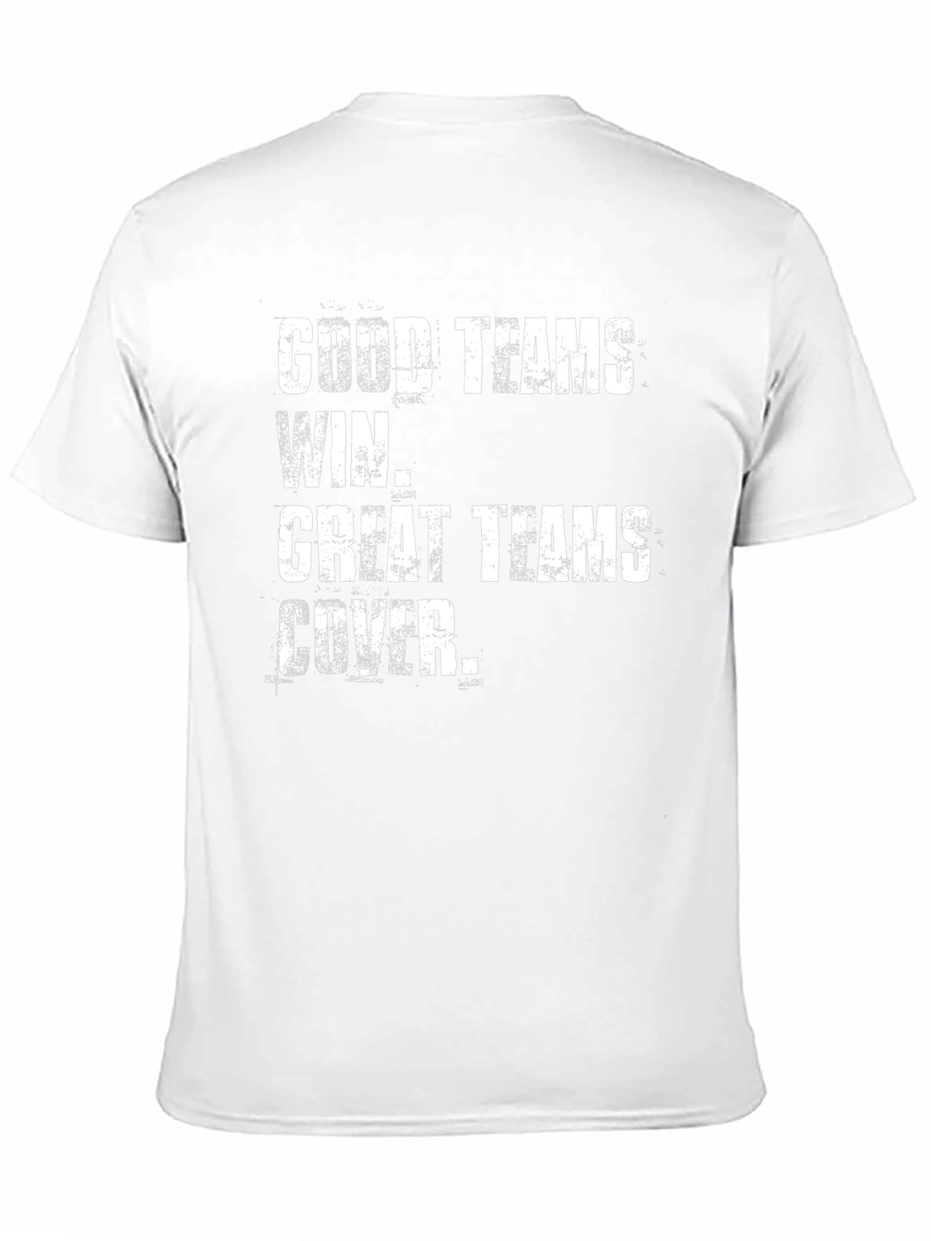 Good Teams Win Great Teams Cover T-Shirt
