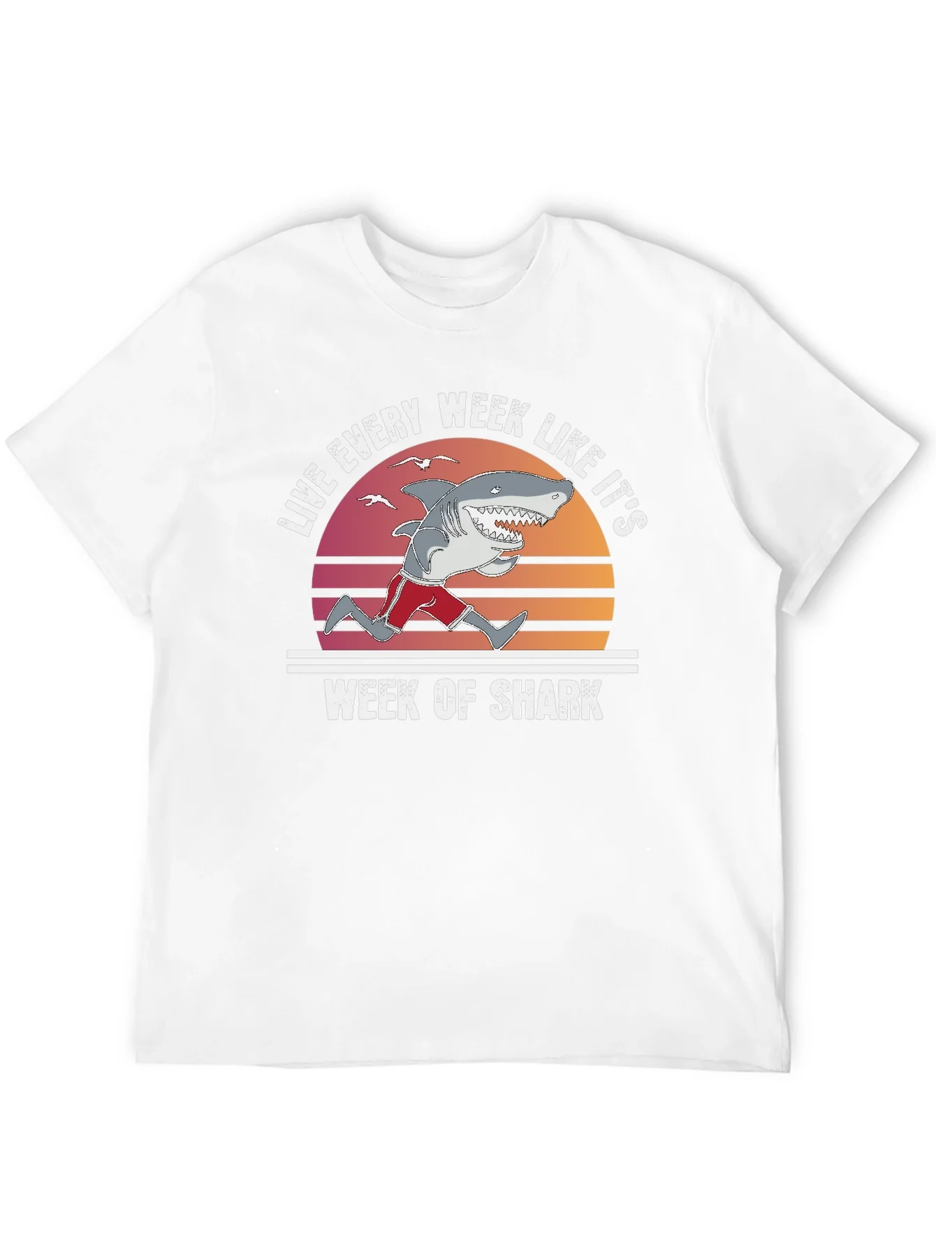 Live Every Week Like Its Shark Week T-Shirt
