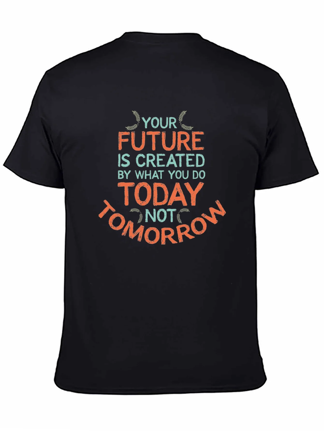 Inspirational Future T-Shirt -  Motivational Design