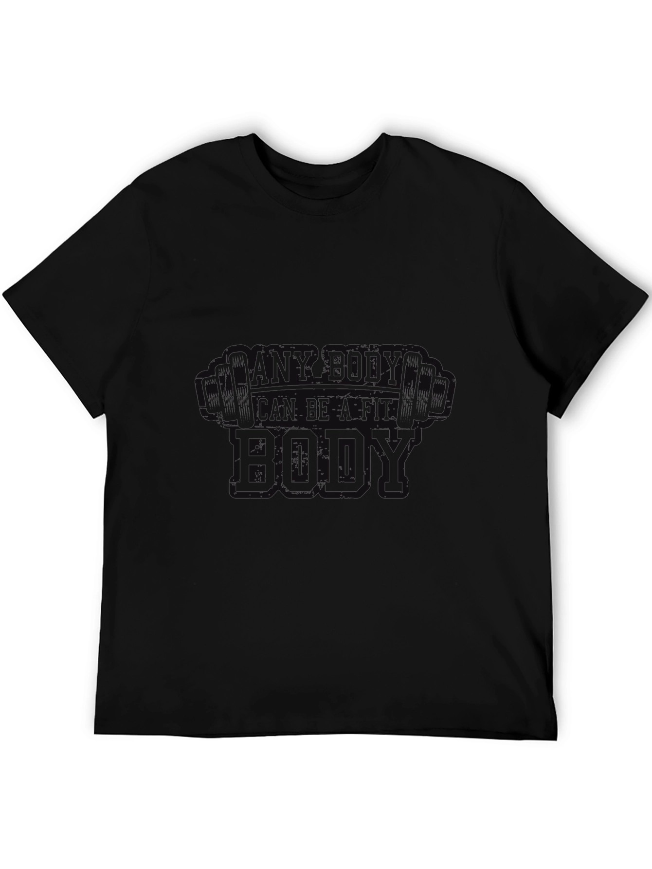 Any Body Can Be A Fit Body Black T-Shirt