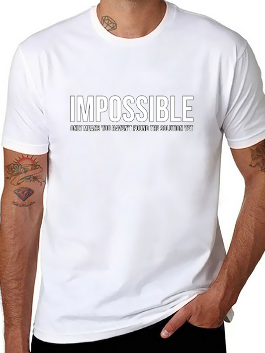 Impossible Motivational T-Shirt