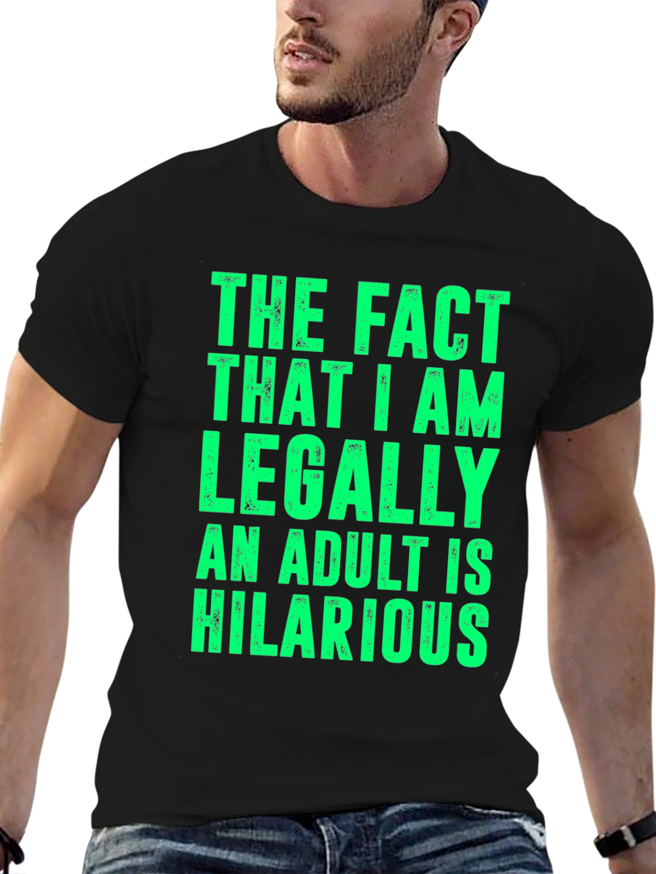 Hilarious Adult T-Shirt | Funny Statement Tee