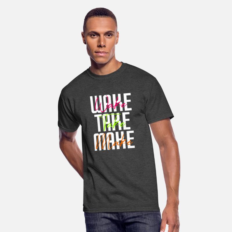 Wake take make inspiration motivation life quote