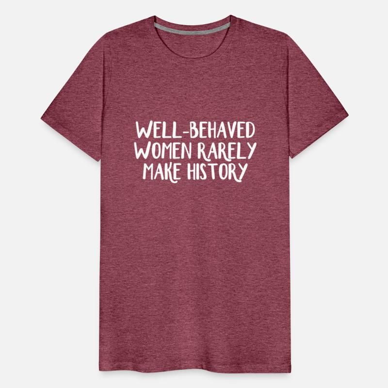 Well-Behaved Rarely Make History