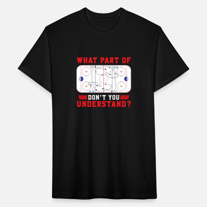 What Part Of Hockey Don'T You Understand Hockey