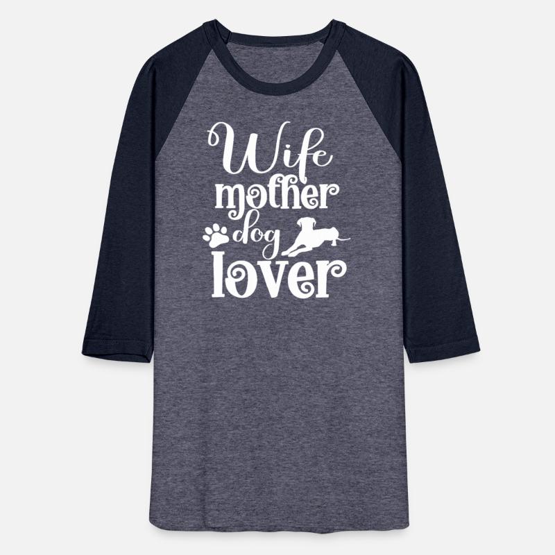 Wife Mother Dog Lover
