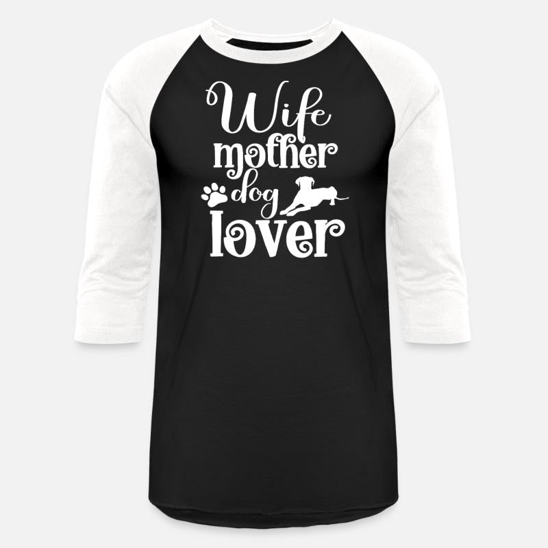 Wife Mother Dog Lover