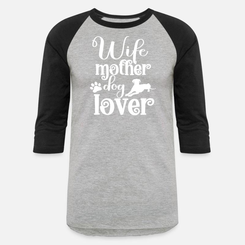 Wife Mother Dog Lover