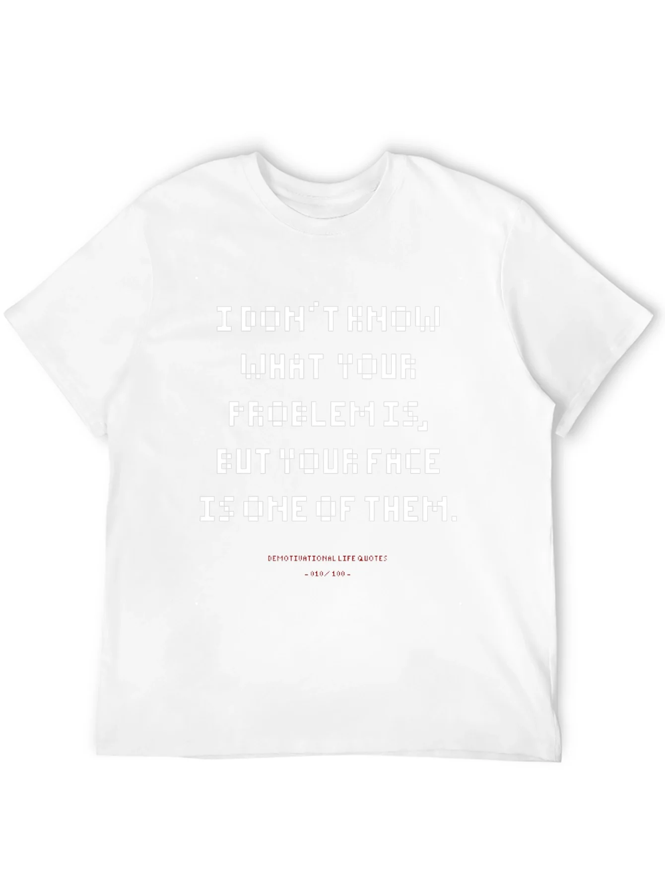 Humorous Graphic Tee: Your Face Is the Problem!
