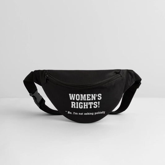 Women's Rights! No, I'm Not Asking Politely